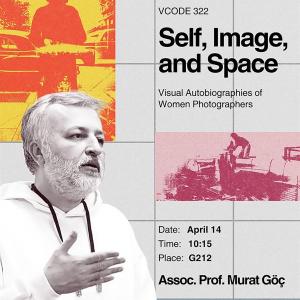 Çalıştay: "Self, Image, and Space"